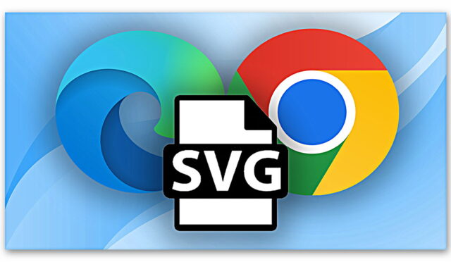 Microsoft Edge ve Google Chrome, SVG görseller için daha iyi destek sunacak