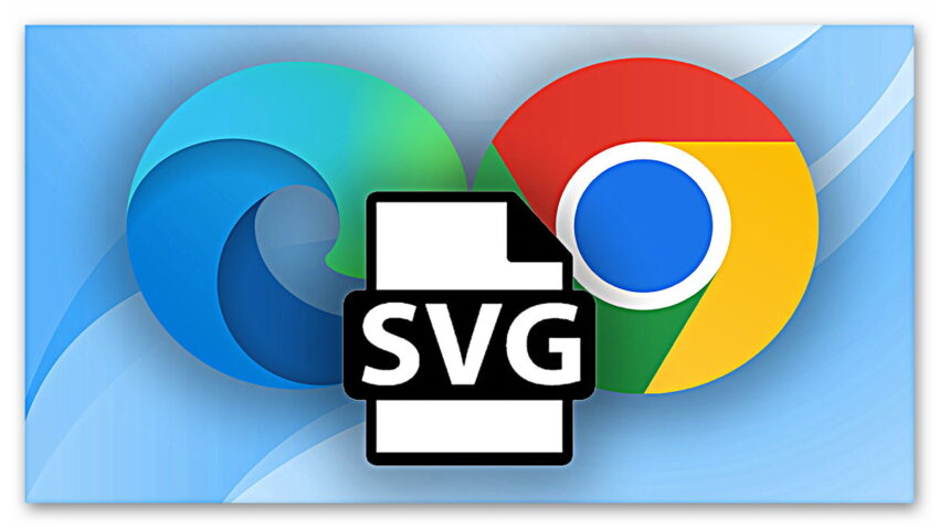 Microsoft Edge ve Google Chrome, SVG görseller için daha iyi destek sunacak