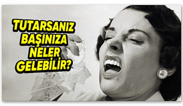 Hapşırığımızı Tuttuğumuz Zaman Başımıza Neler Gelebilir? Nefes Borusunda Yırtık Oluşan Bile Var!