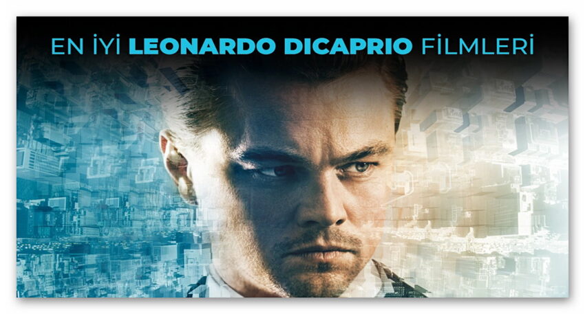 En iyi Leonardo DiCaprio filmleri