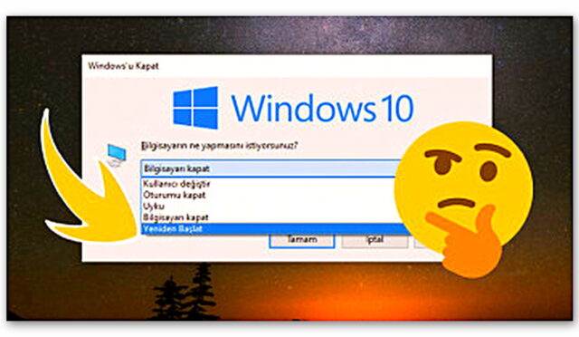 Bilgisayarımızı Yeniden Başlatmak Neden Pek Çok Sorunu Çözüyor?