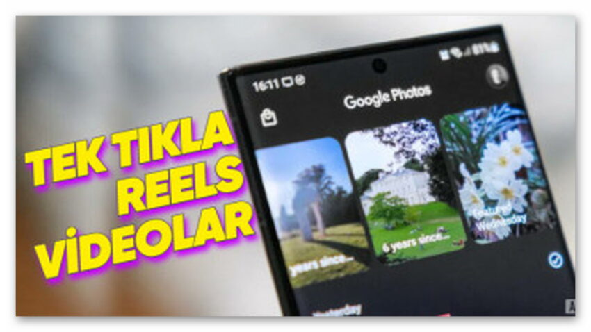 Google Fotoğraflar’a Tek Tıkla Reels, TikTok Tarzı Videolar Oluşturmanızı Sağlayacak Özellik Geliyor