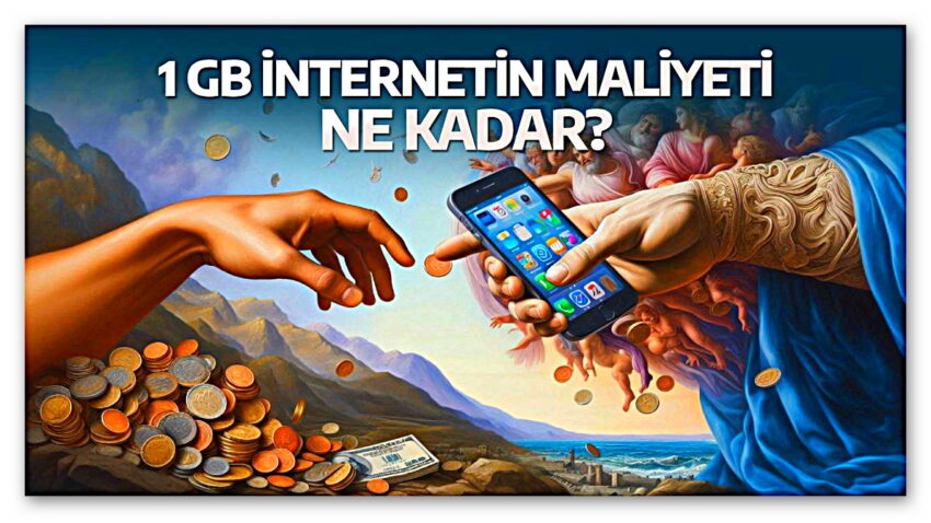 👀Türkiye bunu konuşuyor! 1 GB internetin maliyeti ne kadar?