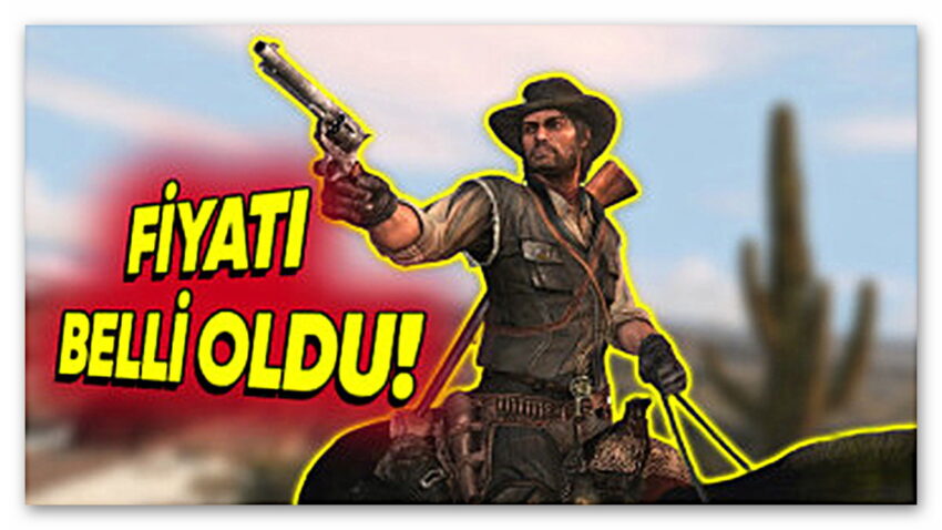 Red Dead Redemption’ın Ön Sipariş Fiyatı Belli Oldu (Rockstar’a Para Lazım Herhâlde…)