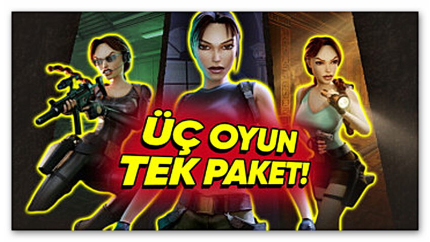 Zamanında Yerden Yere Vurulan Tomb Raider Üçlemesi Remastered Paketiyle Geri Dönüyor (Üç Oyun Tek Pakette)