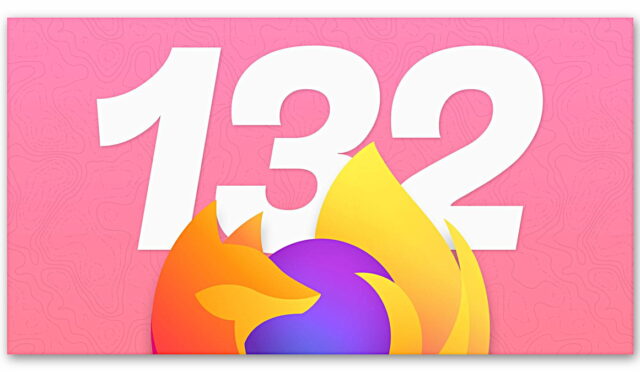 Firefox 132 önemli yeni özellikler ile yayınlandı