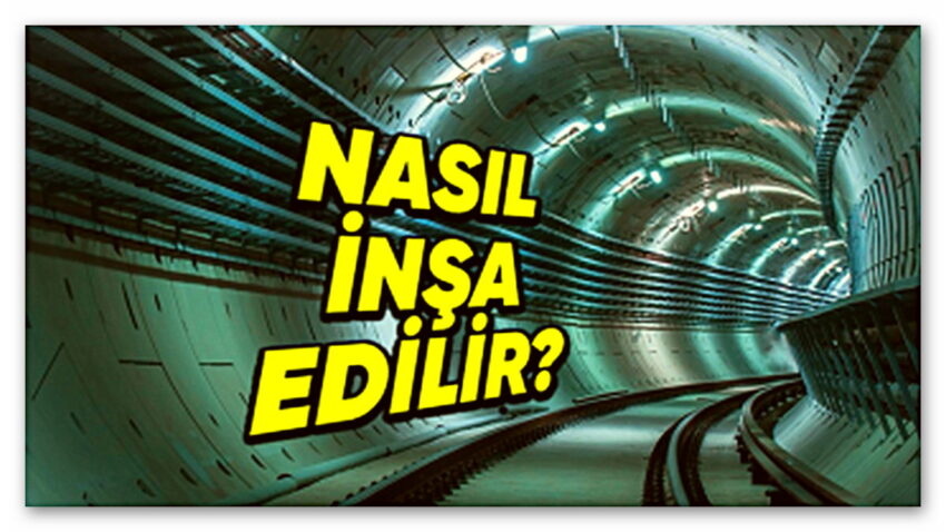 Su Altı Tünelleri Nasıl İnşa Edilir? İşte Ardındaki Dâhiyane Mühendislik!