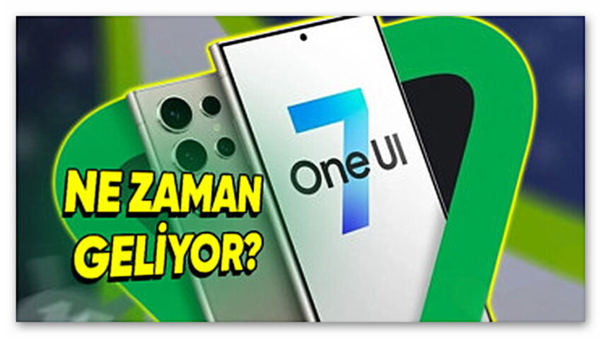 One UI 7 Beta Tarihi Belli Oldu: Başınızı Telefondan Kaldıramayacağınız Yeni Özellikleri de Sızdırıldı!