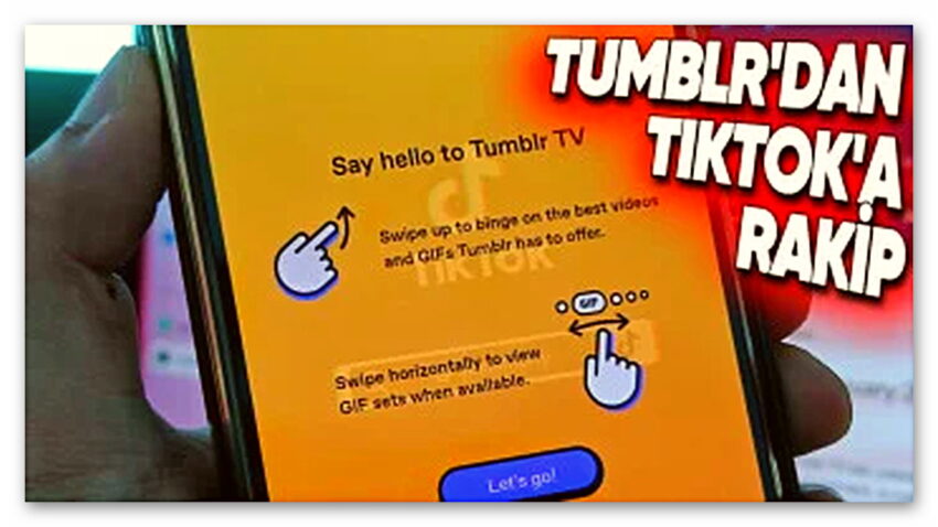 Tumblr, TikTok’a Rakip Olacak Tumblr TV Özelliğini Uzun Yıllar Sonra Resmen Kullanıma Sundu!