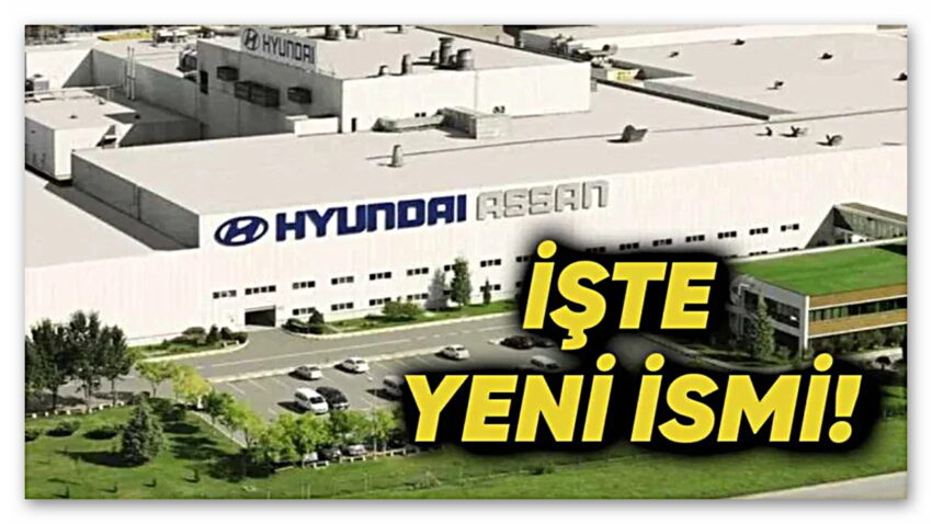 Hyundai Assan, İsmini Değiştireceğini Açıkladı: İşte Hyundai Türkiye Fabrikasının Yeni Adı