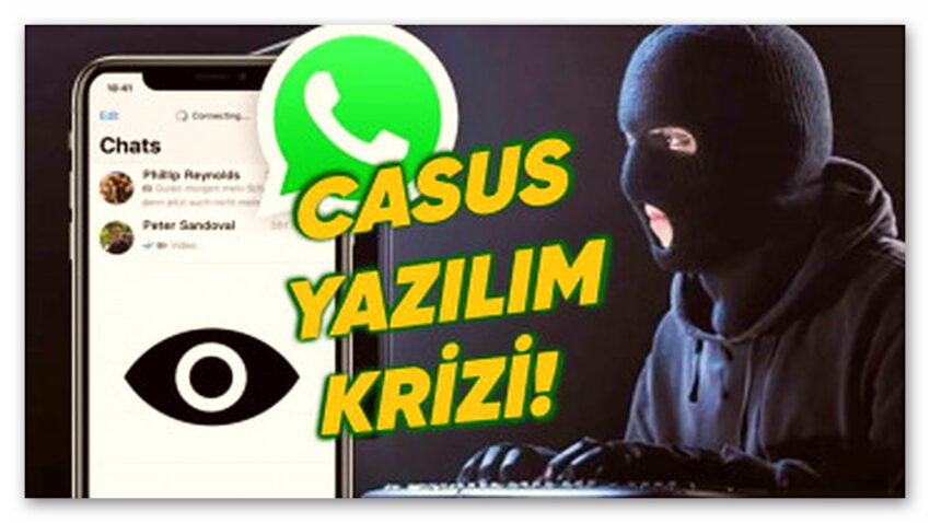 WhatsApp’ta Yeni Tehdit: İsrail Yapımı Casus Yazılım 100 Gazeteciyi Hedef Aldı!