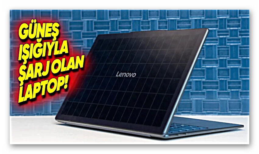 Lenovo, Güneş Enerjisiyle Şarj Olan Dizüstü Bilgisayarı Yoga Solar PC’yi Duyurdu!