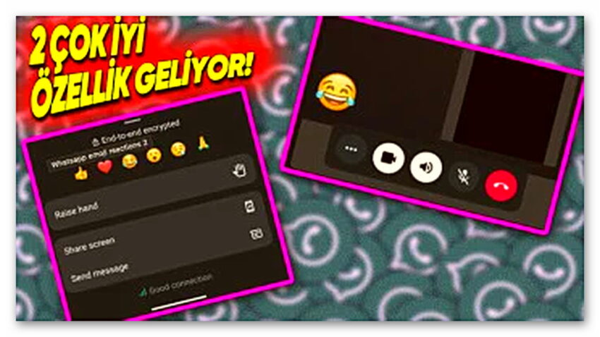 WhatsApp, Görüntülü Görüşmelere “Bu Zamana Kadar Niye Gelmedi ki?” Diyeceğiniz Çok Kullanışlı 2 Özellik Getiriyor!